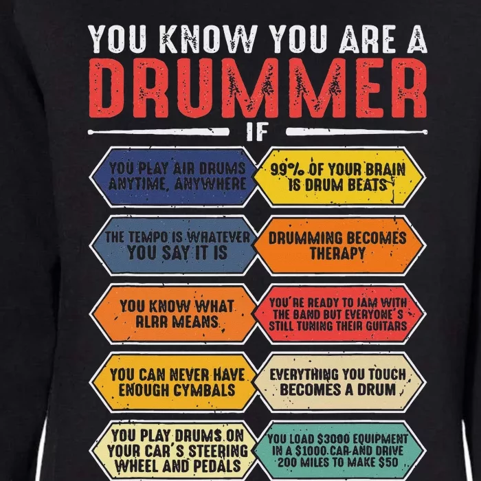 Drum Player Percussion Funny You Know You Are A Drummer Womens California Wash Sweatshirt