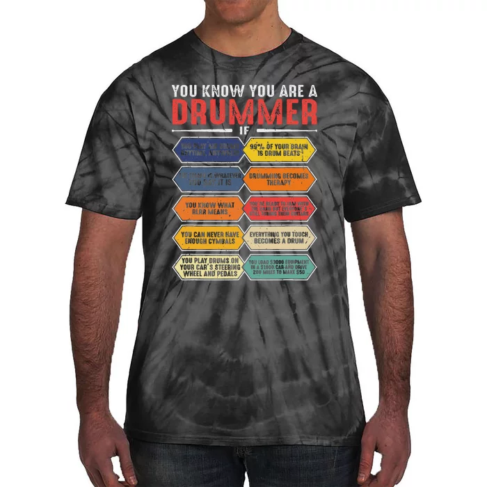 Drum Player Percussion Funny You Know You Are A Drummer Tie-Dye T-Shirt