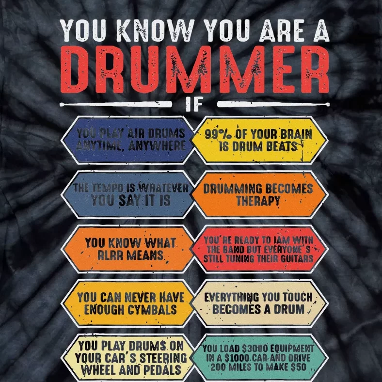 Drum Player Percussion Funny You Know You Are A Drummer Tie-Dye T-Shirt