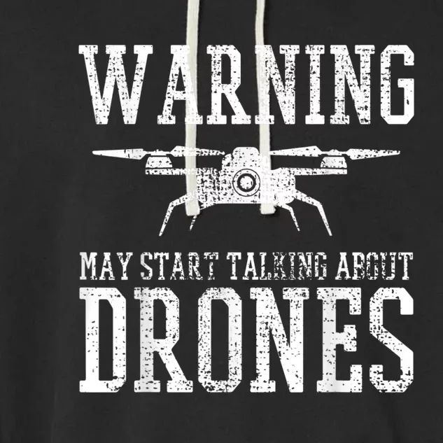 Drone Pilot Quadrocopter Flying Gift Garment-Dyed Fleece Hoodie