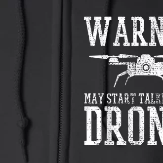 Drone Pilot Quadrocopter Flying Gift Full Zip Hoodie