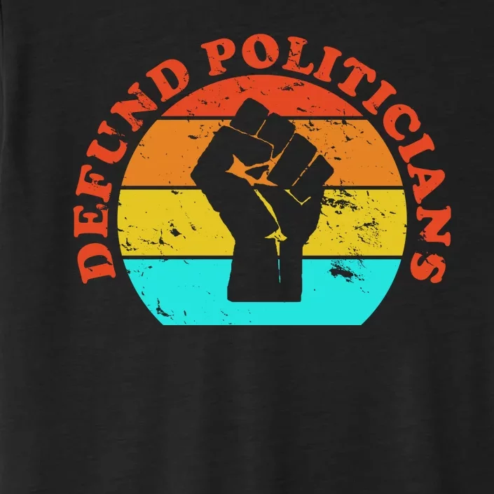 Defund Politicians Retro ChromaSoft Performance T-Shirt