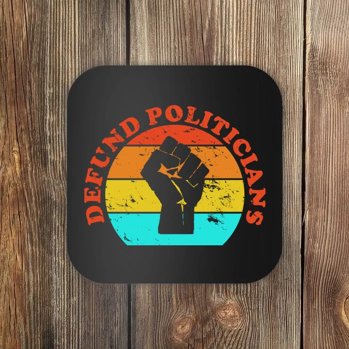 Defund Politicians Retro Coaster