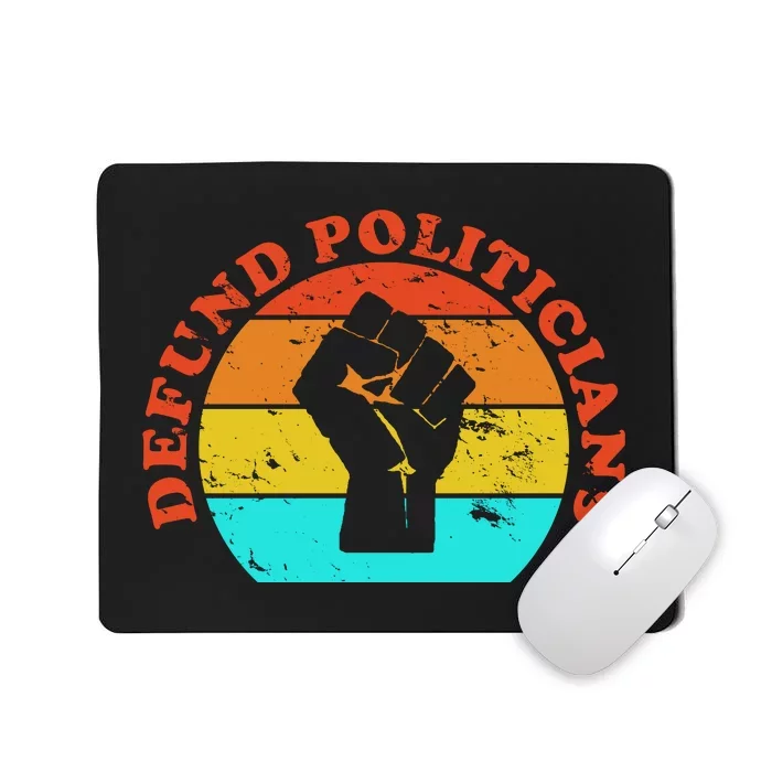 Defund Politicians Retro Mousepad