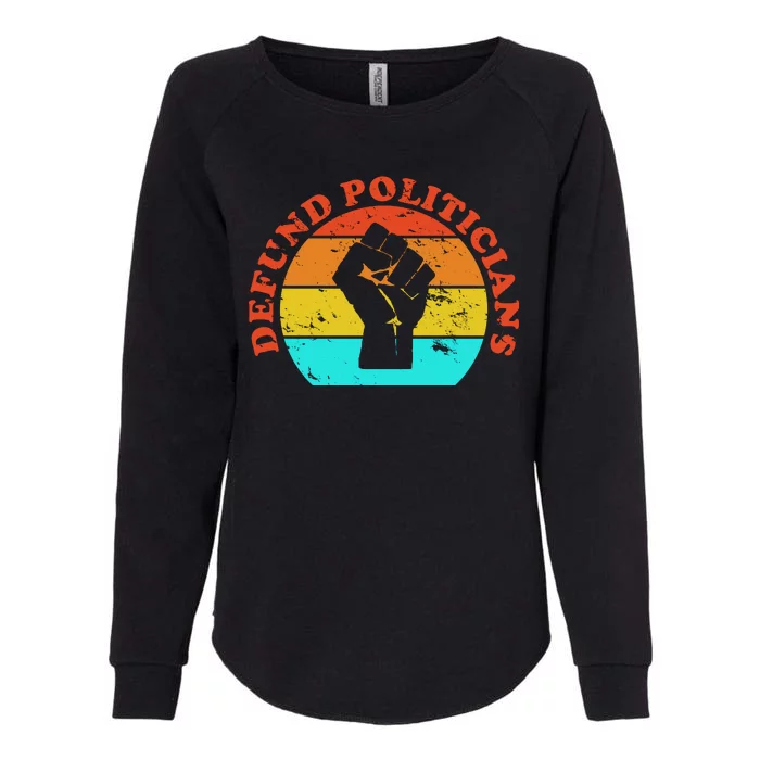 Defund Politicians Retro Womens California Wash Sweatshirt