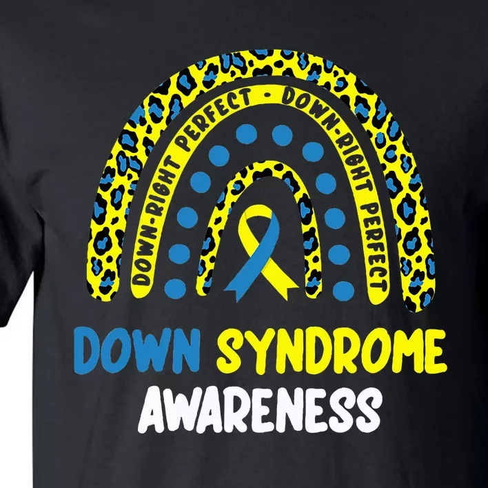 DownRight Perfect Rainbow T21 Down Syndrome Awareness Tall T-Shirt