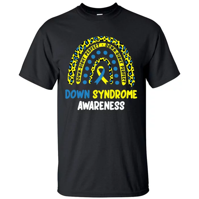 DownRight Perfect Rainbow T21 Down Syndrome Awareness Tall T-Shirt