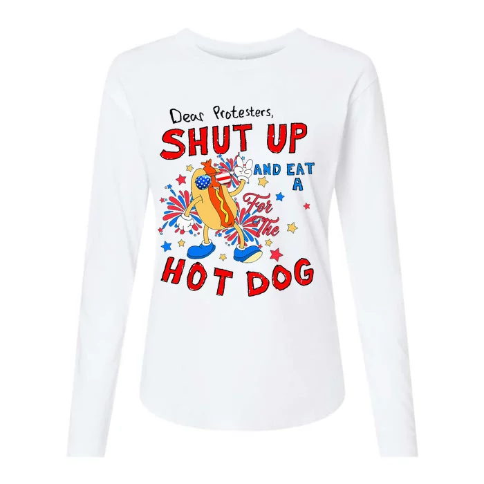 Dear Protesters Shut Up And Eat A Hot Dog Womens Cotton Relaxed Long Sleeve T-Shirt