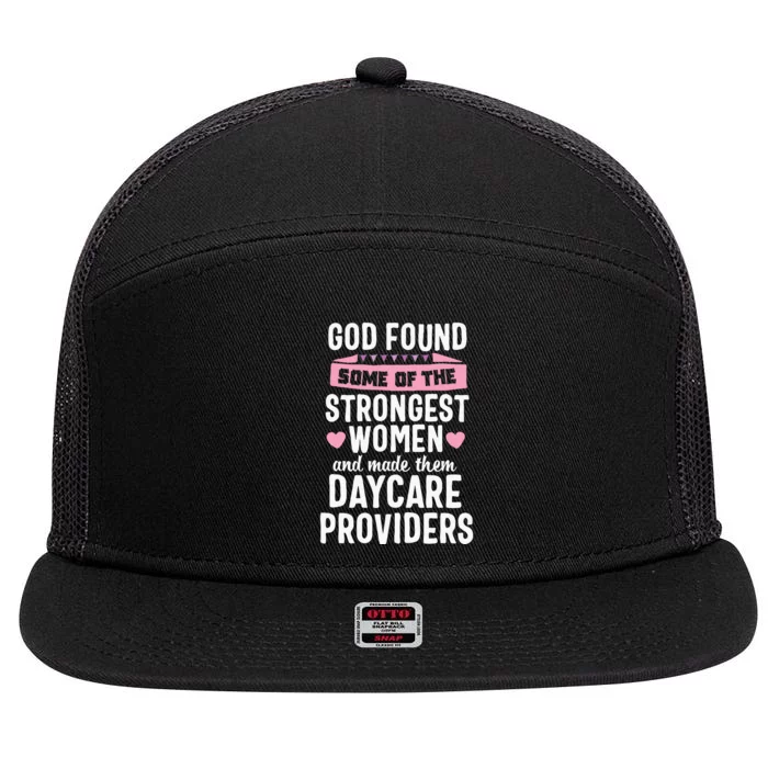 Daycare Provider Strongest Women Childcare Appreciation 7 Panel Mesh Trucker Snapback Hat