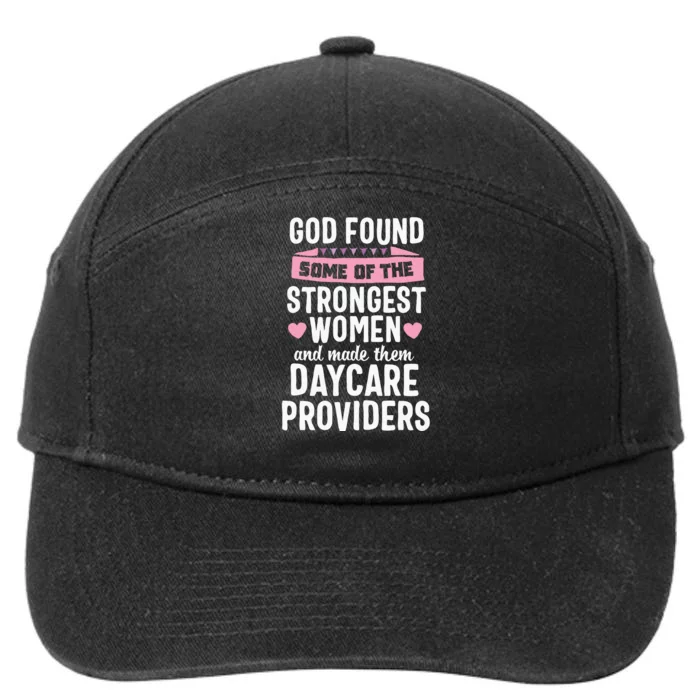 Daycare Provider Strongest Women Childcare Appreciation 7-Panel Snapback Hat