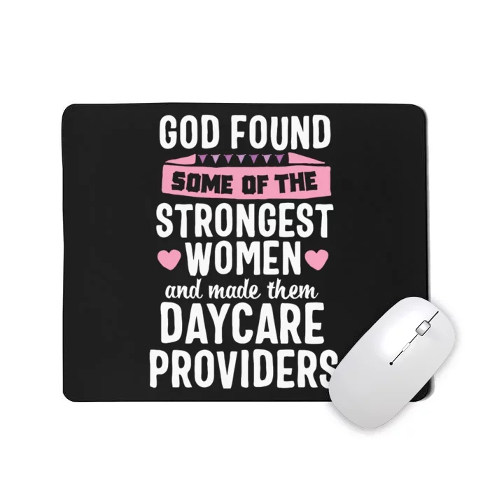 Daycare Provider Strongest Women Childcare Appreciation Mousepad