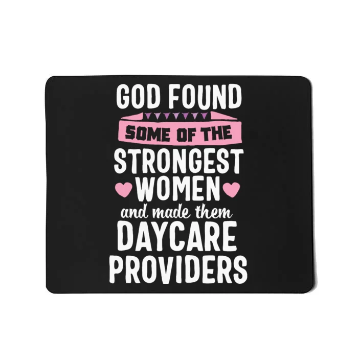 Daycare Provider Strongest Women Childcare Appreciation Mousepad