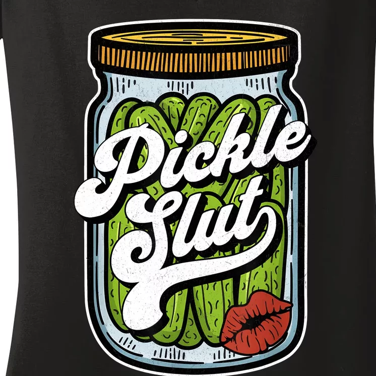 Dill Pickle Slut Funny Rude Humor Pickle Lover Jar Retro Front & Back Women's V-Neck T-Shirt