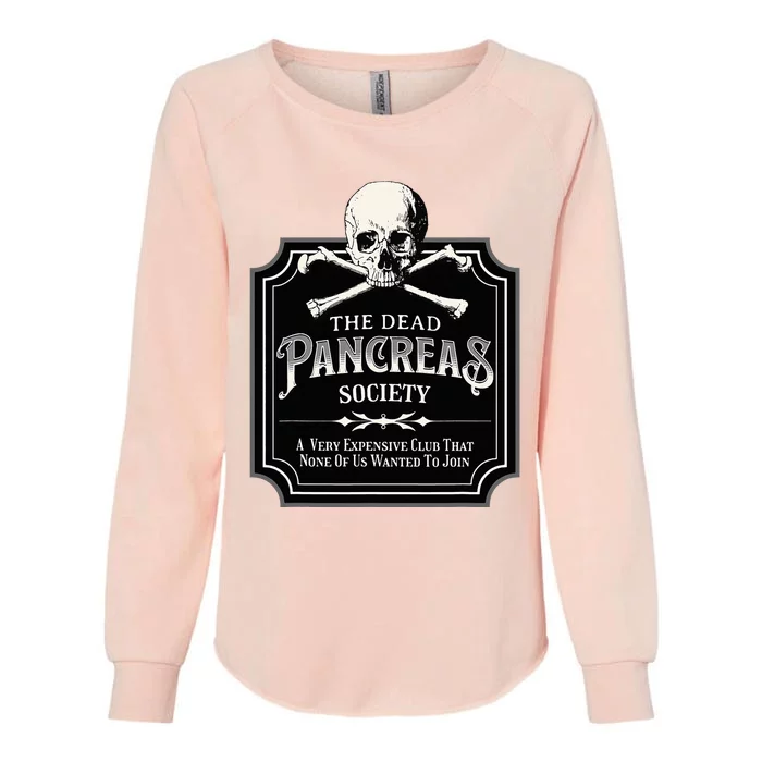 Dead Pancreas Society Type One Diabetes T1d Awareness Skull Womens California Wash Sweatshirt