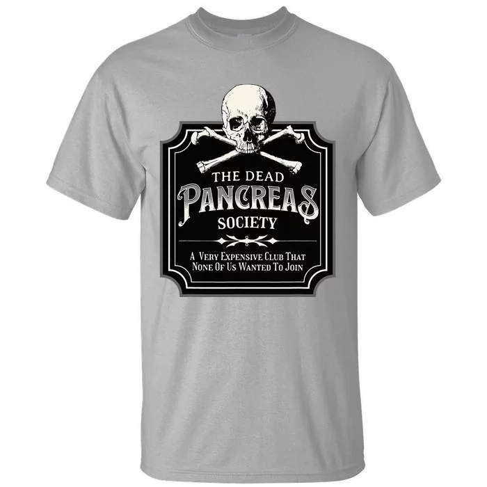 Dead Pancreas Society Type One Diabetes T1d Awareness Skull Tall T-Shirt