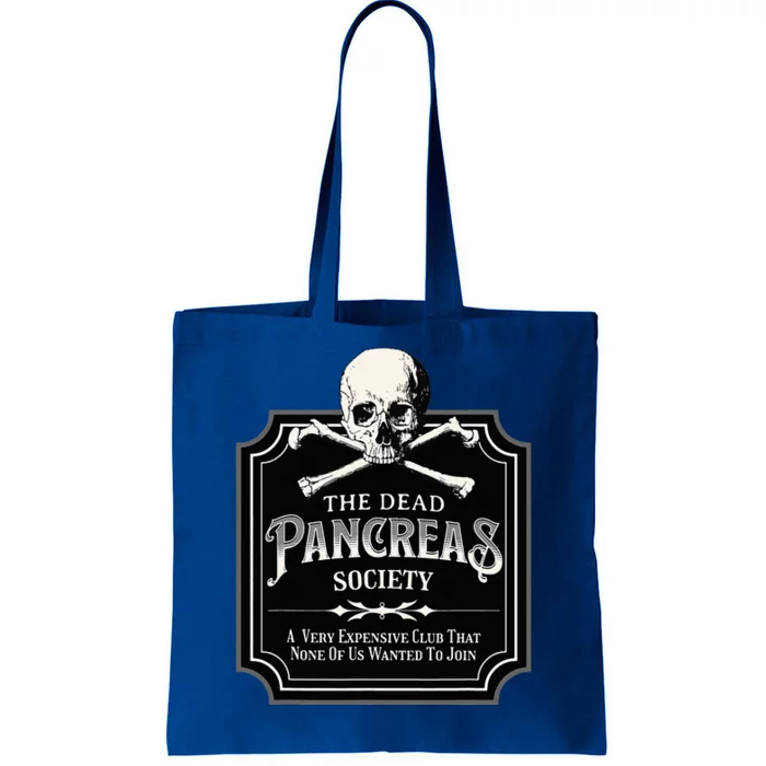 Dead Pancreas Society Type One Diabetes T1d Awareness Skull Tote Bag