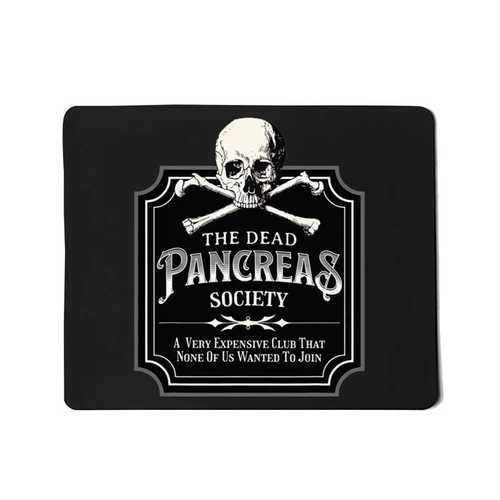 Dead Pancreas Society Type One Diabetes T1D Awareness Skull Mousepad