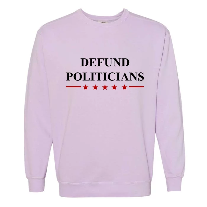 Defund Politicians Simple Logo Garment-Dyed Sweatshirt