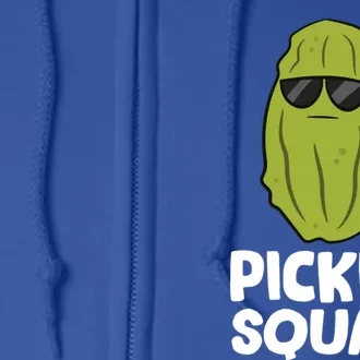 Dill Pickle Squad Pickles Food Team Pickles Love Pickles Gift Full Zip Hoodie