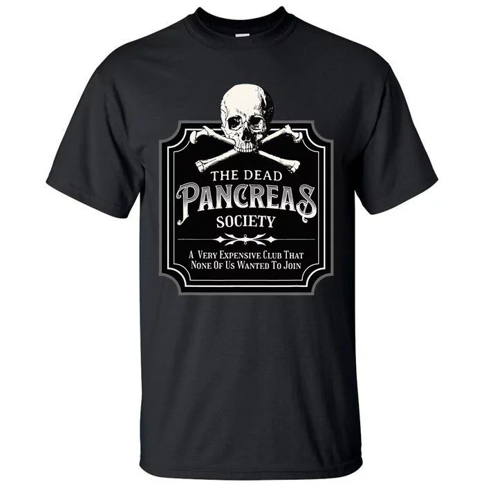 Dead Pancreas Society Type One Diabetes T1D Awareness Skull Tall T-Shirt