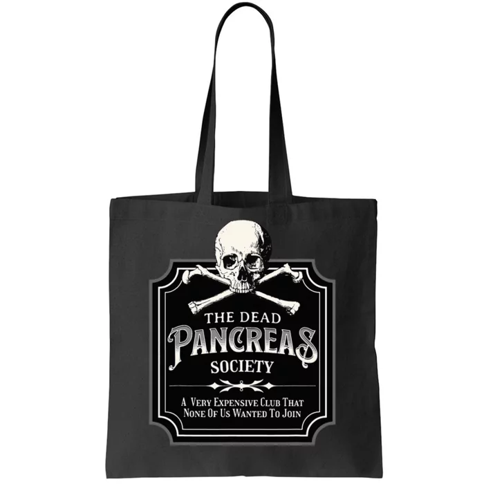 Dead Pancreas Society Type One Diabetes T1D Awareness Skull Tote Bag