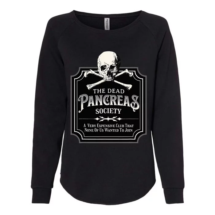 Dead Pancreas Society Type One Diabetes T1D Awareness Skull Womens California Wash Sweatshirt