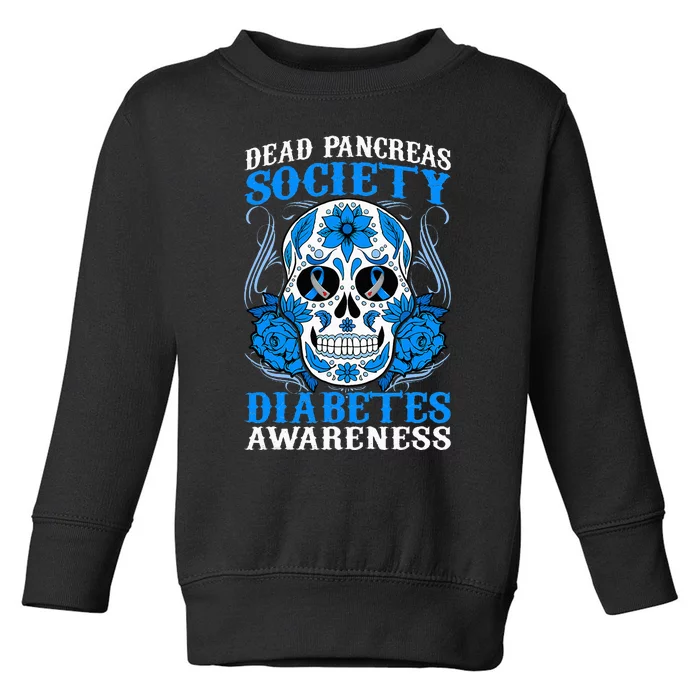 Dead Pancreas Society Type 1 Diabetes Awareness Sugar Skull Toddler Sweatshirt