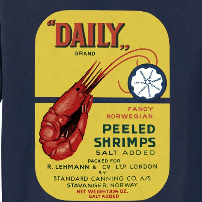 Daily Peeled Shrimps Tall Sweatshirt