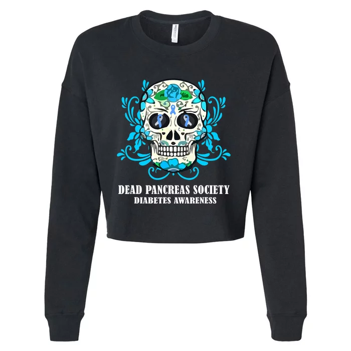 Dead Pancreas Society Funny Diabetes Awareness Sugar Skull Cropped Pullover Crew