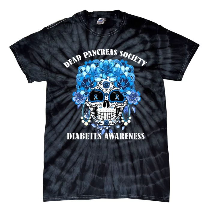 Dead Pancreas Society Funny Diabetes Awareness Sugar Skull Tie-Dye T-Shirt