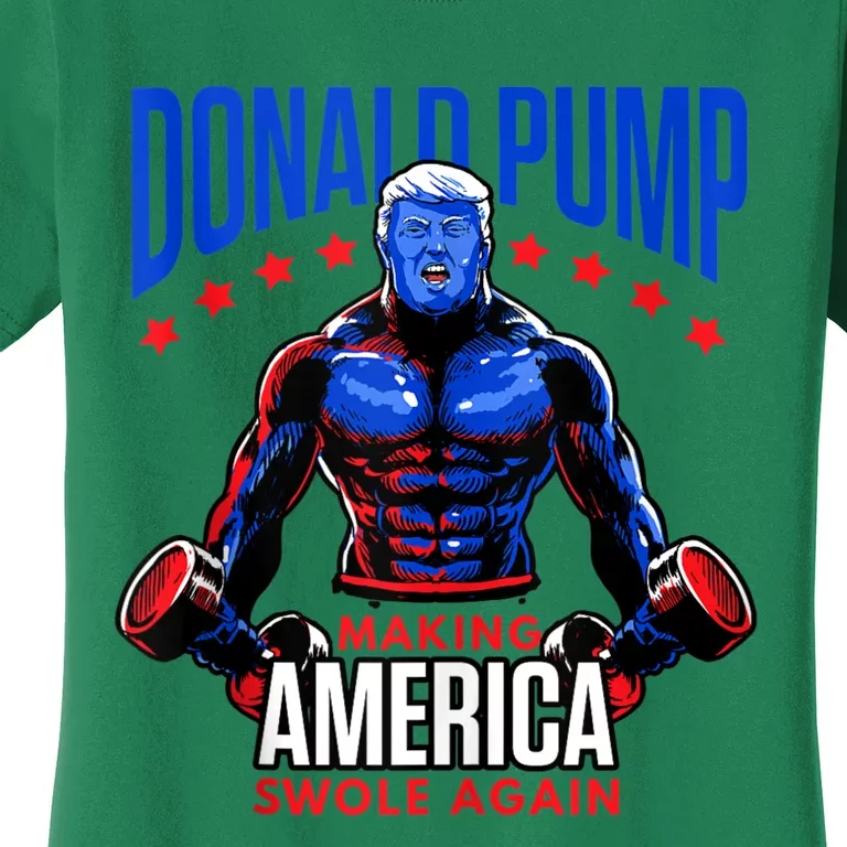 Donald Pump Swole America Trump Weight Lifting Gym Fitness Women's T-Shirt