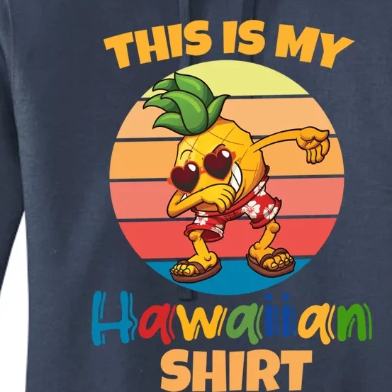 Dabbing Pineapple Sunglasses Boys This Is My Hawaiian Gift Women's Pullover Hoodie