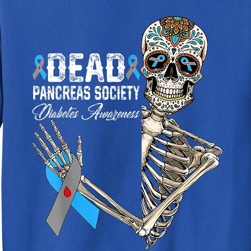 Dead Pancreas Society Diabetes Awareness Day Sugar Skeleton Sweatshirt