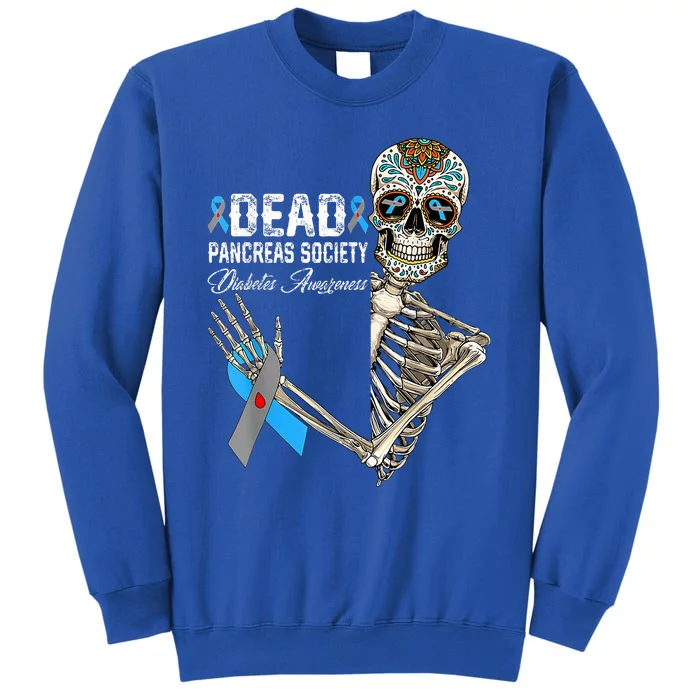 Dead Pancreas Society Diabetes Awareness Day Sugar Skeleton Sweatshirt