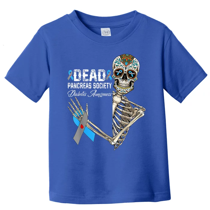 Dead Pancreas Society Diabetes Awareness Day Sugar Skeleton Toddler T-Shirt