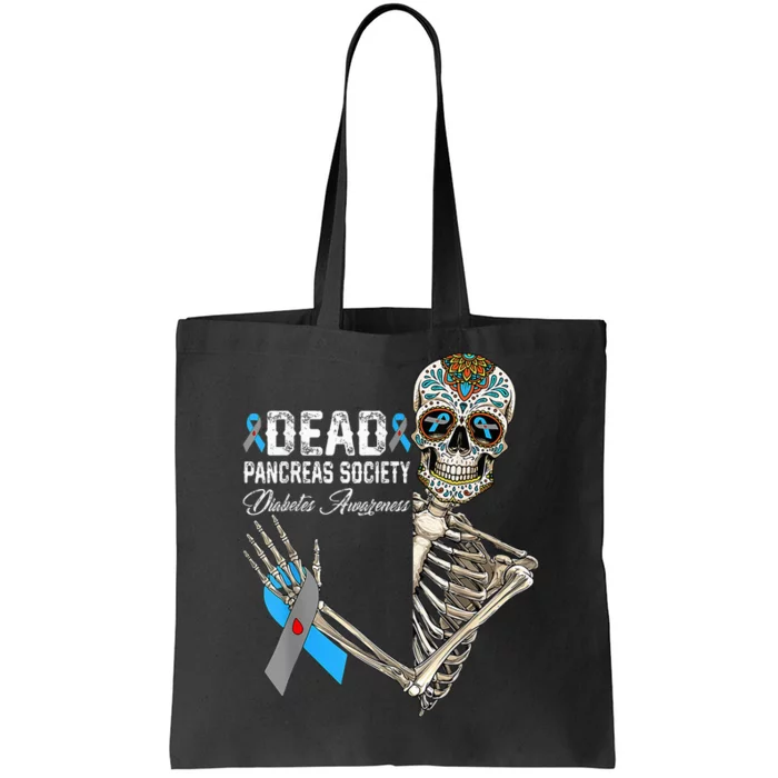 Dead Pancreas Society Diabetes Awareness Day Sugar Skeleton Tote Bag