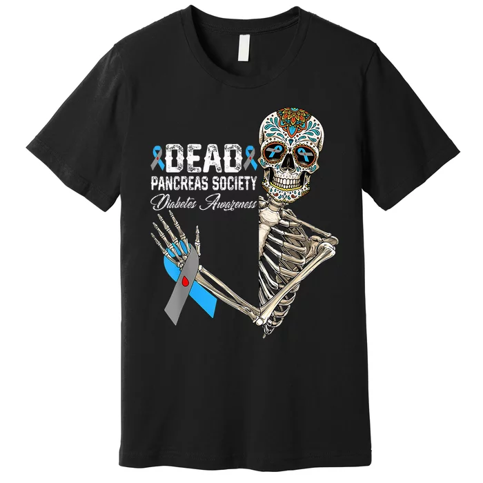 Dead Pancreas Society Diabetes Awareness Day Sugar Skeleton Premium T-Shirt