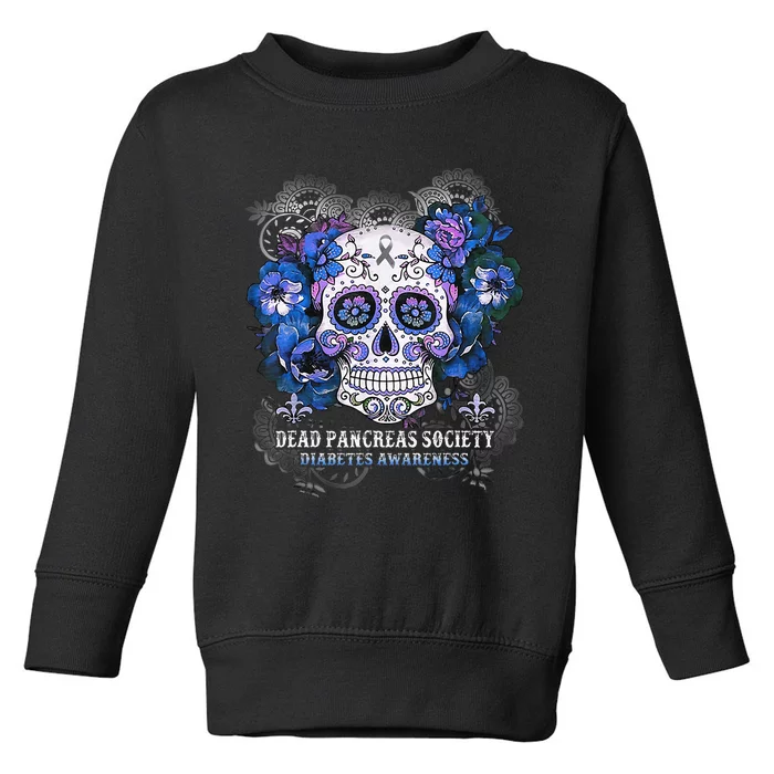 Dead Pancreas Society Sugar Skull Diabetes Awareness Month Toddler Sweatshirt