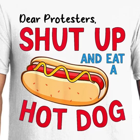 Dear Protesters Shut Up And Eat A Hot Dog Pajama Set