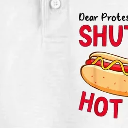 Dear Protesters Shut Up And Eat A Hot Dog Dry Zone Grid Performance Polo