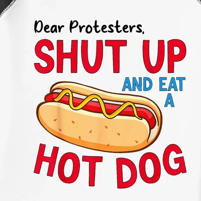 Dear Protesters Shut Up And Eat A Hot Dog Infant Baby Jersey Bodysuit