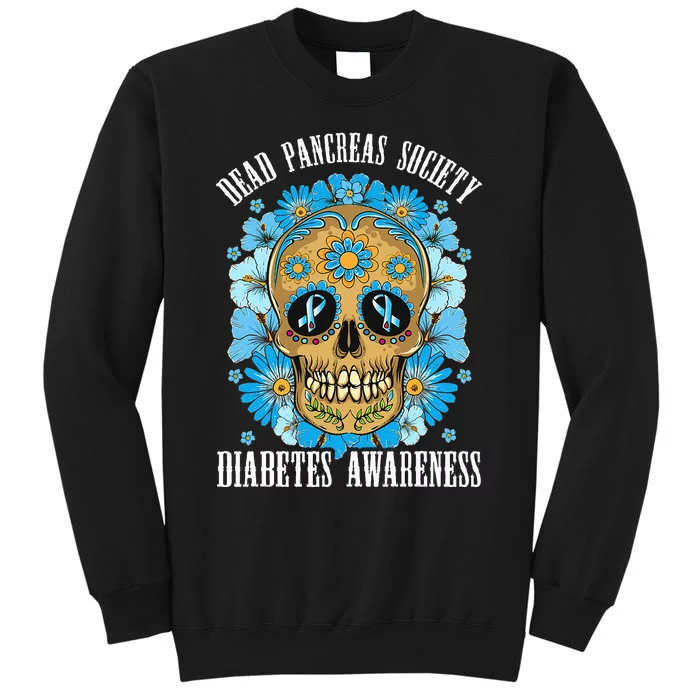 Dead Pancreas Society Funny Diabetes Awareness Sugar Skull Tall Sweatshirt