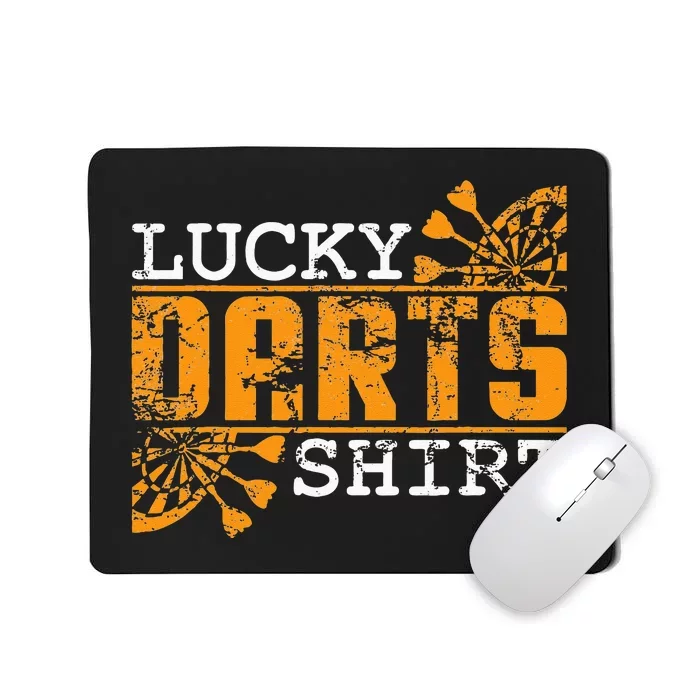 Dart Player Saying For Dart Fans Lucky Darts Mousepad