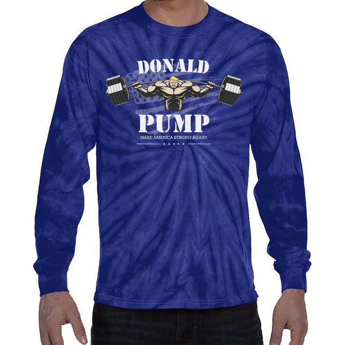 Donald Pump Trump Make America Strong Again Funny Tie-Dye Long Sleeve Shirt