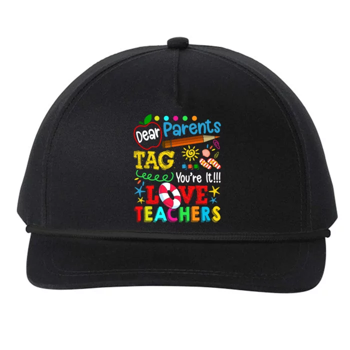 Dear Parents Tag You're It Love Teacher Funny Teachers Gift Snapback Five-Panel Rope Hat