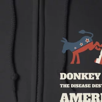 Donkey Pox The Disease Destroying America Funny Anti Biden Full Zip Hoodie