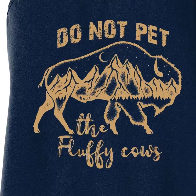 Don't Pet The Fluff Cows Funny Buffalo Women's Racerback Tank