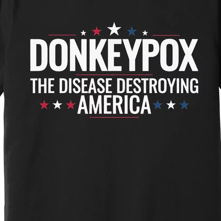 Donkey pox the disease destroying america funny Donkeypox Premium T-Shirt