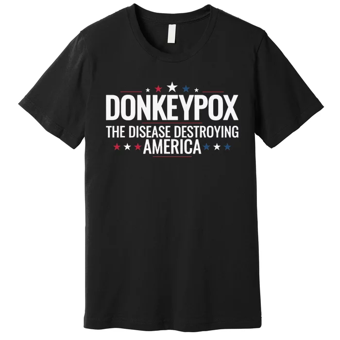 Donkey pox the disease destroying america funny Donkeypox Premium T-Shirt