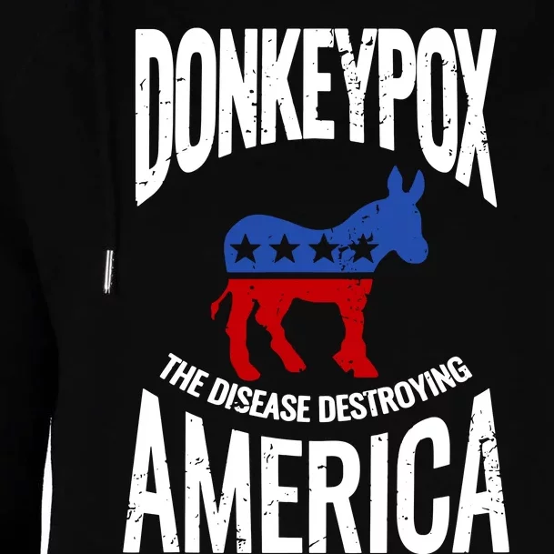 Donkey Pox The Disease Destroying America Womens Funnel Neck Pullover Hood